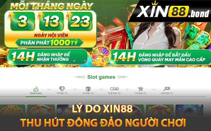 Lý do Xin88 thu hút đông đảo người chơi